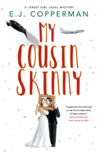 Title: My Cousin Skinny, Author: E. J. Copperman