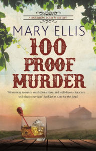 Title: 100 Proof Murder, Author: Mary Ellis