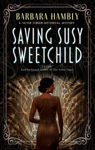 Title: Saving Susy Sweetchild, Author: Barbara Hambly