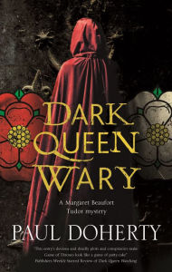 Title: Dark Queen Wary, Author: Paul Doherty