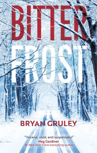 Title: Bitterfrost, Author: Bryan Gruley