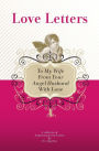 To My Wife, from Your Angel Husband with Love: A Collection of Inspirational Love Letters