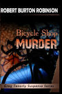 Bicycle Shop Murder: Greg Tenorly Suspense Series - Book 1