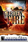 Garden of Fire: The Laughing Moon Chronicles