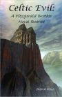 Celtic Evil: A Fitzgerald Brother Novel Roarke