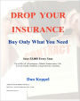Drop Your Insurance: Buy Only What You Need