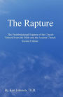 The Rapture: The Pretribulational Rapture Viewed From the Bible and the Ancient Church