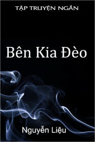 Title: Ben Kia Deo, Author: Nguyen Lieu