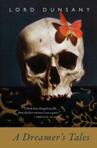 Title: A Dreamer's Tales, Author: Lord Dunsany