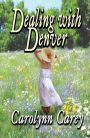 Dealing with Denver