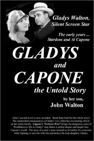 Title: GLADYS and CAPONE, the Untold Story, Author: Katherine Jordan