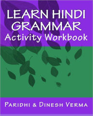 Title: Learn Hindi Grammar Activity Workbook, Author: Dinesh Verma
