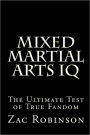 Mixed Martial Arts IQ: The Ultimate Test of True Fandom