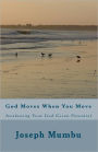 God Moves When You Move