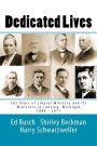 Dedicated Lives: 162 Years of Liberal Ministry and Its Ministers in Lansing, Michigan 1849 - 2011