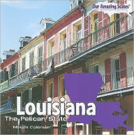 Louisiana: The Pelican State