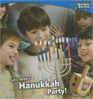 Title: Let's Throw a Hanukkah Party!, Author: Rachel Lynette