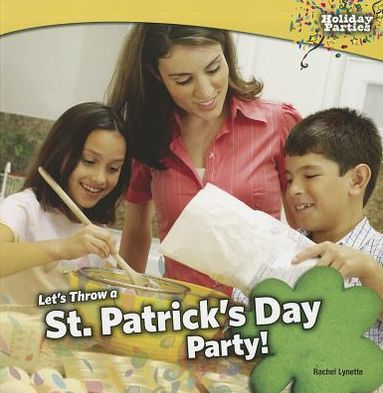 Let's Throw a St. Patrick's Day Party!