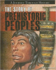 The Story of Prehistoric Peoples