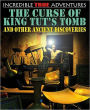 The Curse of King Tut's Tomb and Other Ancient Discoveries