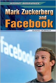 Mark Zuckerberg and Facebook