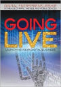 Going Live: Launching Your Digital Business