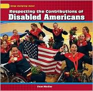 Title: Respecting the Contributions of Disabled Americans, Author: Sloan MacRae