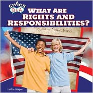 Title: What Are Rights and Responsibilities?, Author: Leslie Harper