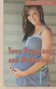 Teen Pregnancy and Motherhood