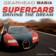 Title: Supercars: Driving the Dream, Author: Adam Phillips