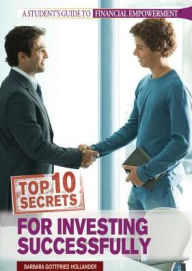 Title: Top 10 Secrets for Investing Successfully, Author: Barbara Gottfried Hollander