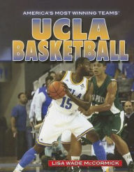Title: UCLA Basketball, Author: Lisa Wade McCormick