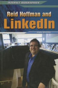 Title: Reid Hoffman and LinkedIn, Author: Ann Byers