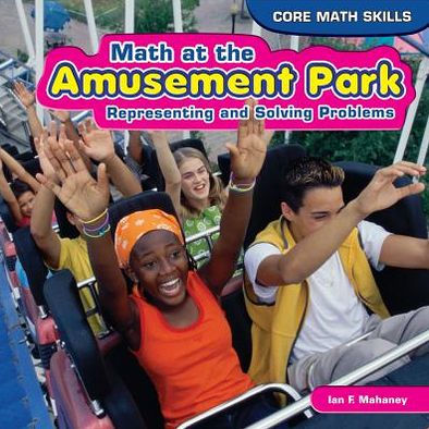 Math at the Amusement Park: Representing and Solving Problems