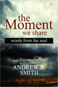 The Moment We Share