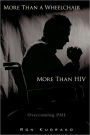 More Than A Wheelchair, More Than Hiv