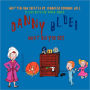 Danny Blue! What Did You Do?