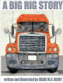A Big Rig Story