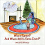 Who Is Santa? And Where Did He Come From?