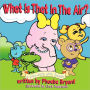 What Is That In The Air?