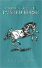 Summer Of The Painted Horse
