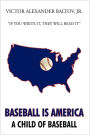 Baseball Is America