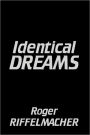 Identical Dreams