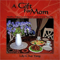 Title: A Gift For Mom, Author: Lily Chai Yang