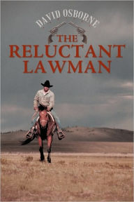 Title: The Reluctant Lawman, Author: David Osborne