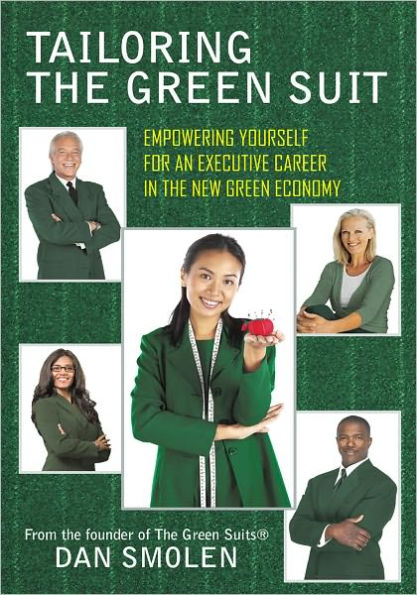 Tailoring the Green Suit: Empowering Yourself for an Executive Career in the New Green Economy