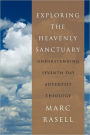 Exploring The Heavenly Sanctuary