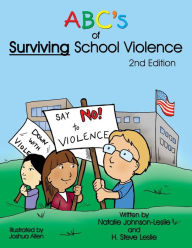 Title: Abc's of Surviving School Violence, Author: Natalie Johnson-Leslie