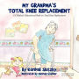 My Grandma's Total Knee Replacement