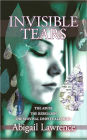 Invisible Tears: The Abuse the Rebellion the Survival despite all Odds